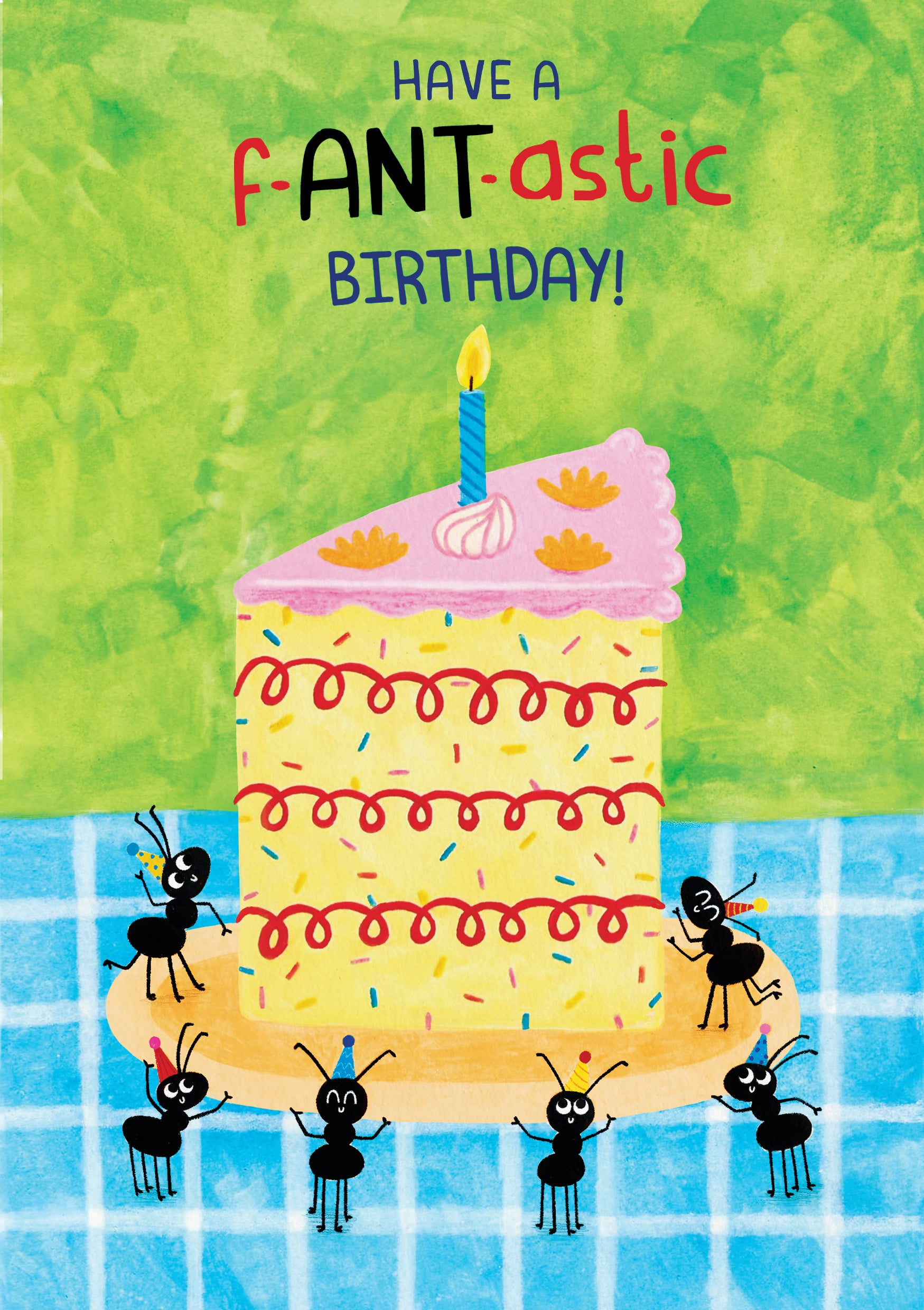 Bug Birthday Card - 'Have a f-ANT-astic Birthday!'