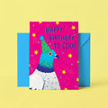 Pigeon Birthday Card - Happy Birthday To Coo