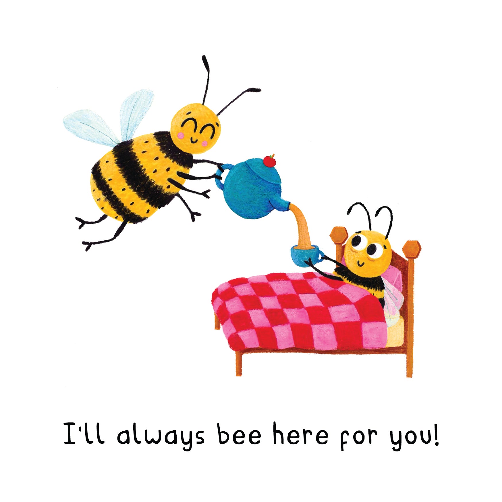 Bumble Bee Get Well Soon Card - I'll Always Bee Here For You