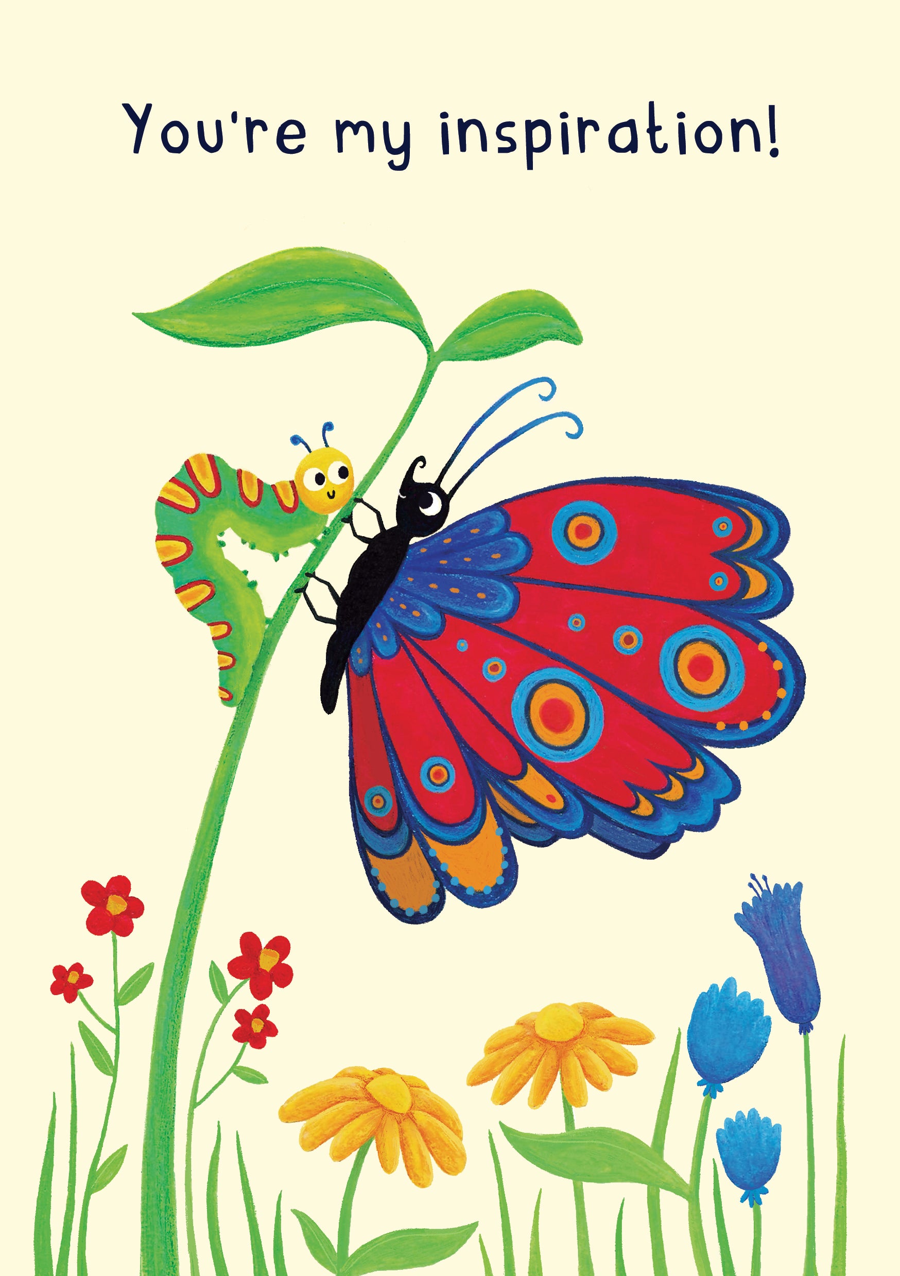 Caterpillar And Butterfly Card - You're My Inspiration