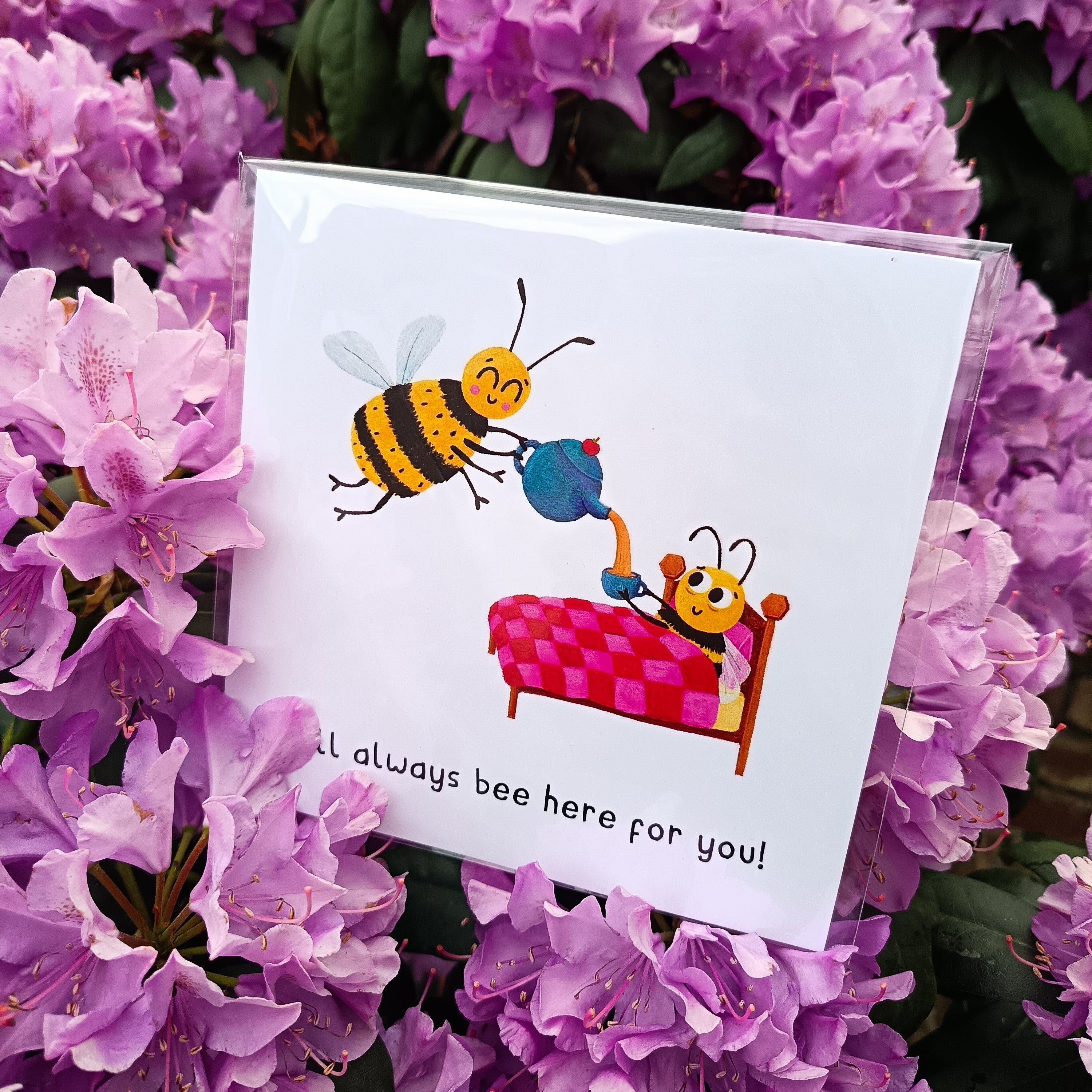 Bumble Bee Get Well Soon Card - I'll Always Bee Here For You