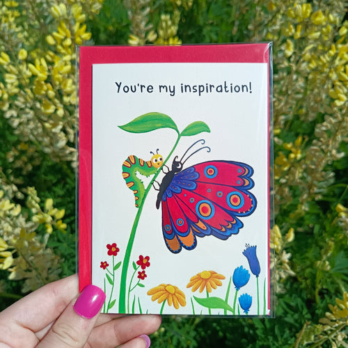 Caterpillar And Butterfly Card - You're My Inspiration
